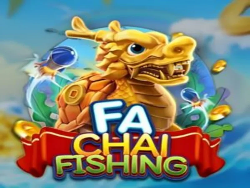 Fa Chai Fishing - Đặt Cược Bắn Cá Không Âu Lo Tại VN88